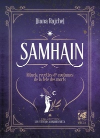 Diana Rajchel - Samhain - Rituels, recettes & coutumes de la fête des morts.