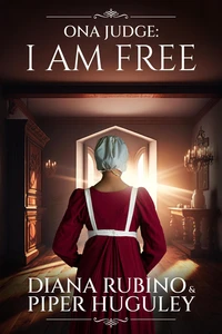 Ona Judge: I Am Free