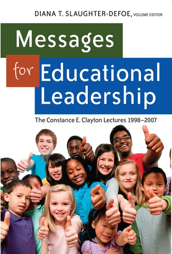 Diana Slaughter-defoe - Messages for Educational Leadership - The Constance E. Clayton Lectures 1998-2007.