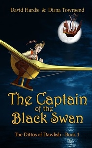  Diana Townsend et  David Hardie - The Captain of the Black Swan - The Dittos of Dawlish, #1.