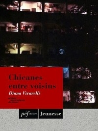Diana Vivarelli - Chicanes entre voisins.
