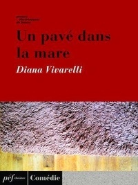 Diana Vivarelli - Un pavé dans la mare.