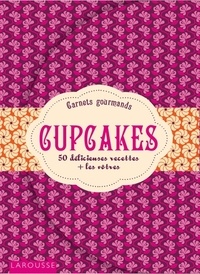 Diana Warwick - Cupcakes - 50 délicieuses recettes + les vôtres.