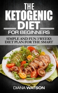  Diana Watson - Ketogenic Diet For Beginners.