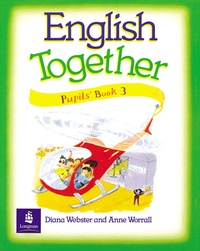 Diana Webster - English Together 3. Pupil'S Book..
