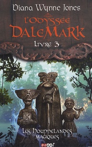Diana Wynne Jones - L'Odyssée DaleMark Tome 3 : Les houppelandes magiques.