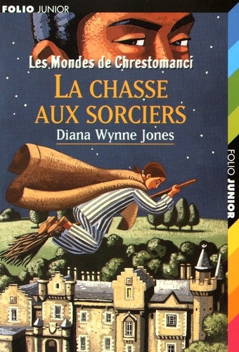 Diana Wynne Jones - Les mondes de Chrestomanci  : La chasse aux sorciers.