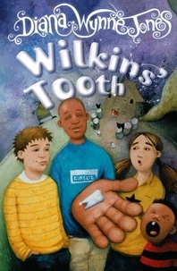 Diana Wynne Jones - Wilkins’ Tooth.