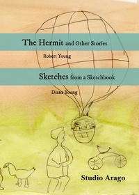  Diana Young and Robert Young - The Hermit and Other Stories - Studio Arago Review.