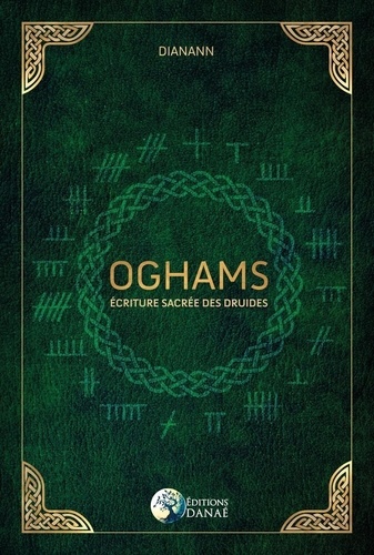 Oghams. Ecriture sacrée des druides