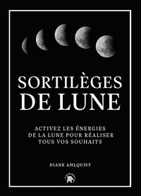 Diane Ahlquist - Sortilèges de Lune.