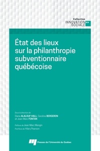 Diane Alalouf-Hall et Caroline Bergeron - Etat des lieux sur la philanthropie subventionnaire québécoise.