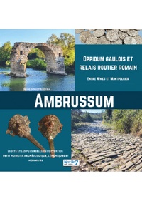 Diane Bénédite Edorh - Ambrussum, oppidum gaulois et relais routier romain.