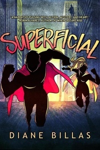 Télécharger des livres sur Internet gratuitement Superficial par Diane Billas (Litterature Francaise) 9781956183320