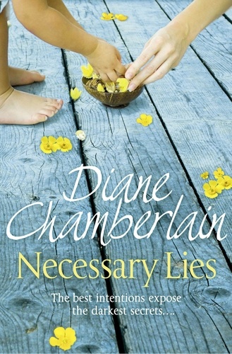 Diane Chamberlain - Necessary Lies.