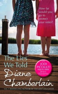 Diane Chamberlain - The Lies We Told.