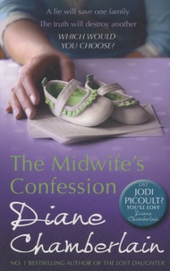 Diane Chamberlain - The Midwife's Confession.