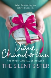 Diane Chamberlain - The Silent Sister.