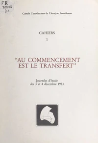 Au commencement est le transfert