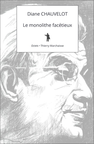 Le monolithe facétieux. Lettre sur Lacan à l’usage des générations futures