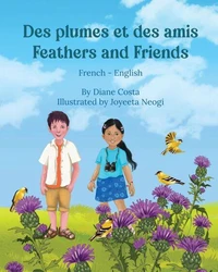 Feathers and Friends (French-English)
