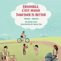 Together Is Better (French-English)