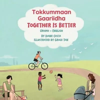 Together Is Better (Oromo-English)