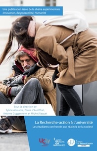 Diane d’Audiffret et Antoine Guggenheim - La Recherche-action à l’université - Les étudiants confrontés aux réalités de la société.