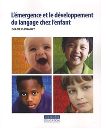 Diane Daviault - L'émergence et le développement du langage chez l'enfant.