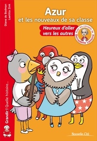 Diane de Bodman et Laetitia Zink - Azur et les nouveaux de sa classe - Heureux d'aller vers les autres.