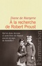 Diane de Margerie - A la recherche de Robert Proust.