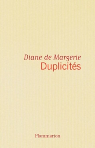 Diane de Margerie - Duplicités.