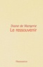Diane de Margerie - Le Ressouvenir.