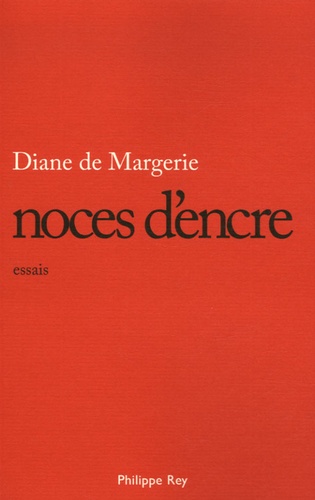 Diane de Margerie - Noces d'encre.