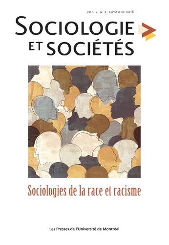Diane Desprat et Manuel Salamanca Cardona - Sociologie et sociétés. Vol. 50 No. 2, Automne 2018 - Sociologies de la race et racisme.