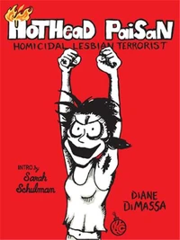 Hothead Paisan : Homicidal Lesbian Terrorist