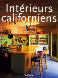 Diane Dorrans Saeks et Angelika Taschen - Interieurs Californiens. Edition Trilingue.