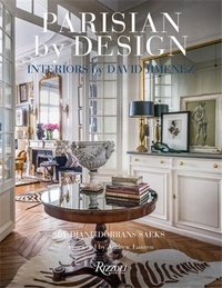 Diane Dorrans Saeks - Parisian By Design - Interiors by David Jimenez.