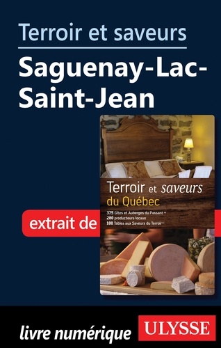 Diane Drapeau - Terroir et saveurs du Québec - Saguenay, Lac Saint-Jean.