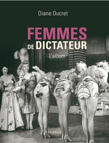 Femmes de dictateur. L'album - Occasion