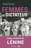 Femmes de dictateur. Lénine