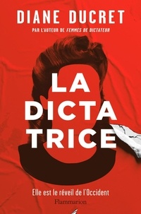 Diane Ducret - La dictatrice.