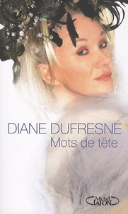 Diane Dufresne - Mots de tête.