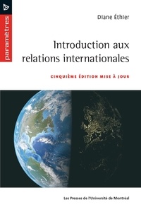 Diane Ethier - Introduction aux relations internationales - Cinquième édition mise à jour.