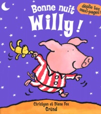 Diane Fox et Christyan Fox - Bonne Nuit Willy !.