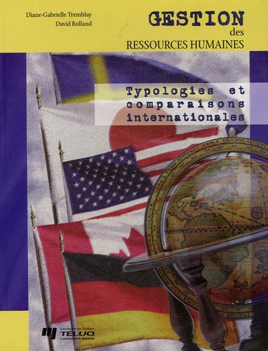 Diane-Gabrielle Tremblay - Gestion des ressources humaines - Typologies et comparaisons internationales.