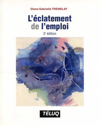 L'éclatement de l'emploi 2e édition