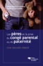 Diane-Gabrielle Tremblay et Nadia Lazzari Dodeler - Les pères et la prise du congé parental ou de paternité - Une nouvelle réalité.