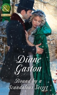 Diane Gaston - Bound By A Scandalous Secret.