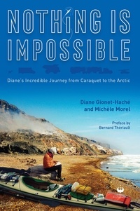 Diane Gionet-Haché et Michèle Morel - Nothing is impossible.